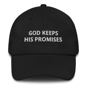 God Keeps His Promises Hat By Stephen Royal