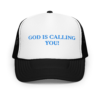 God Is Calling You Foam Hat By Stephen Royal - Image 2