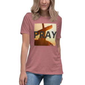 Godly Woman's Pray T-Shirt By Stephen Royal