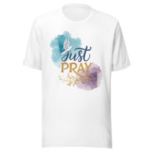 Just Pray T-Shirt