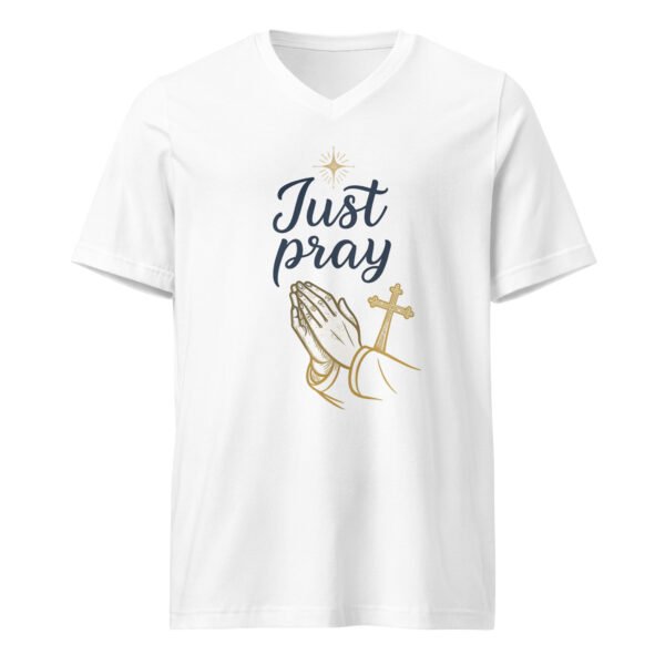 Inspirational Just Pray V-Neck T-Shirt